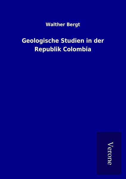 Produktbild: Geologische Studien in der Republik Colombia