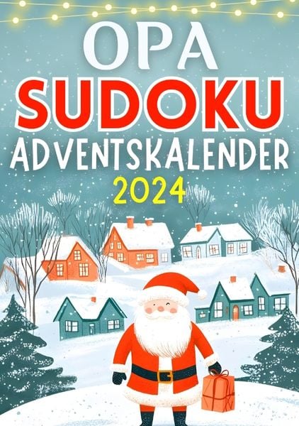 Opa Sudoku Adventskalender 2024 ● Weihnachtsgeschenk