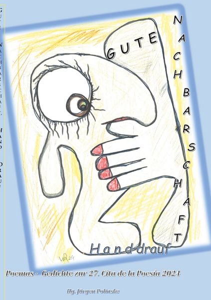 Gute Nachbarschaft, Hand drauf - Buena vecindad, apretón de manos, Taschenbuch von , BoD – Books on Demand, 9783759767875