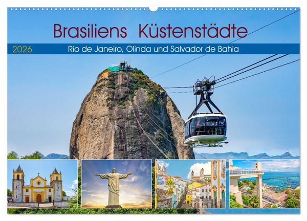 Produktbild: Brasiliens K&uuml;stenst&auml;dte - Rio de Janeiro, Olinda und Salvador de Bahia (Wandkalender 2026 DIN A2 quer), CALVENDO Monatskalender