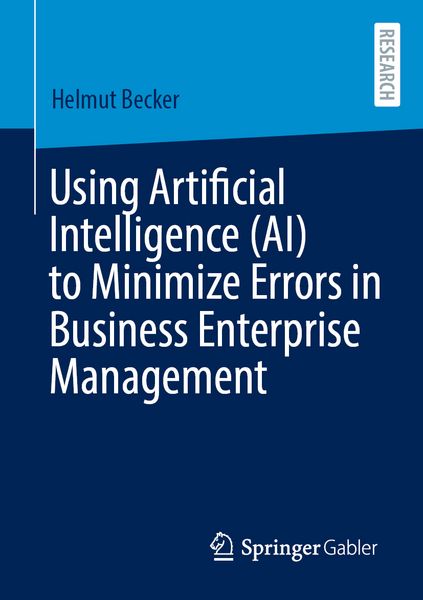 Produktbild: Using Artificial Intelligence (AI) to Minimize Errors in Business Enterprise Management