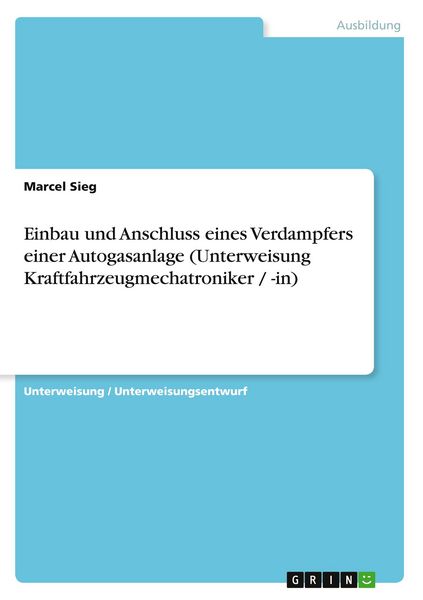 Produktbild: Einbau und Anschluss eines Verdampfers einer Autogasanlage (Unterweisung Kraftfahrzeugmechatroniker / -in)