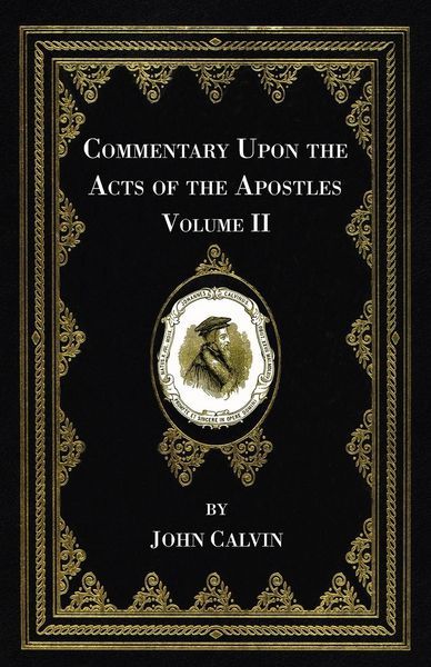 Produktbild: Commentary Upon the Acts of the Apostles, Volume Two