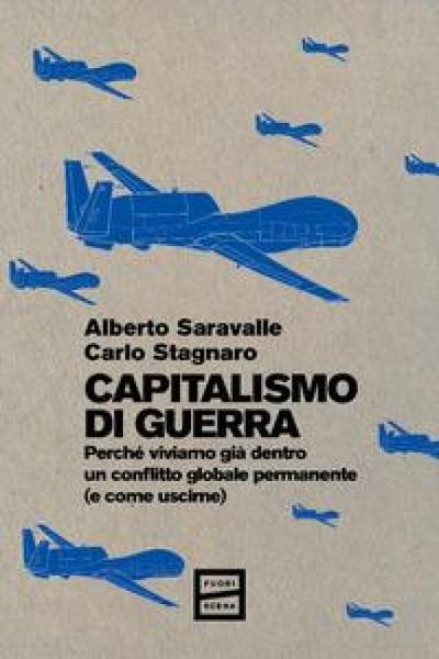 Produktbild: Capitalismo di guerra. Perch&eacute; viviamo gi&agrave; dentro un conflitto globale permanente (e come uscirne)