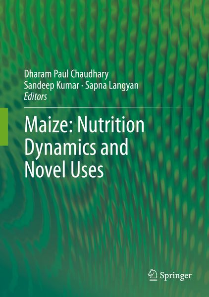 Produktbild: Maize: Nutrition Dynamics and Novel Uses