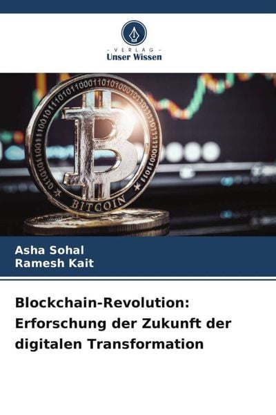 Blockchain-Revolution: Erforschung der Zukunft der digitalen Transformation