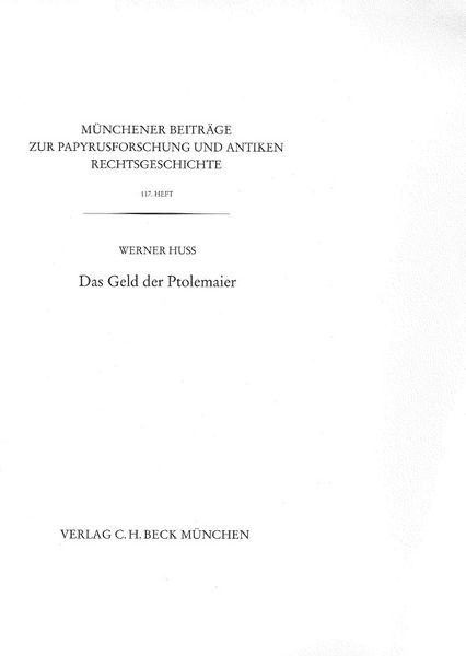 Produktbild: M&uuml;nchener Beitr&auml;ge zur Papyrusforschung und antiken Rechtsgeschichte / M&uuml;nchener Beitr&auml;ge zur Papyrusforschung Heft 117: Das Geld der Ptolemaier
