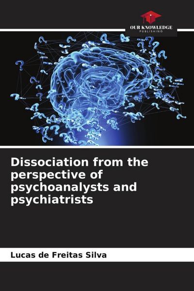 Produktbild: Dissociation from the perspective of psychoanalysts and psychiatrists