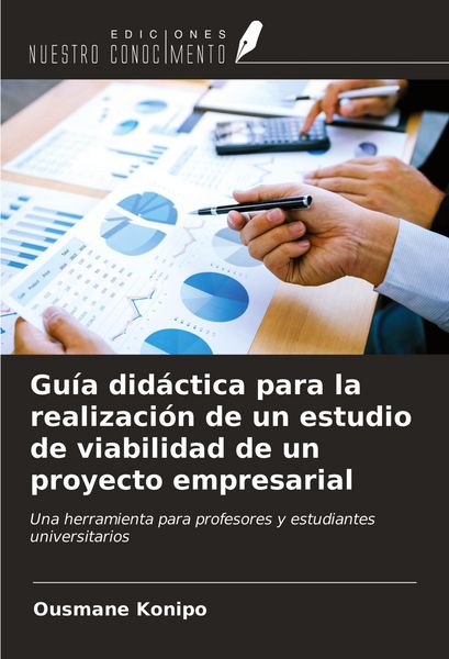 Produktbild: Gu&iacute;a did&aacute;ctica para la realizaci&oacute;n de un estudio de viabilidad de un proyecto empresarial