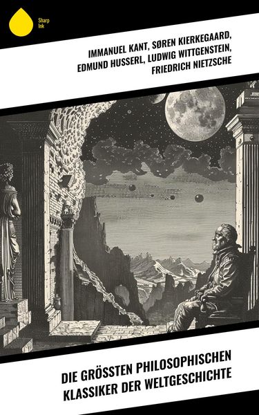 Produktbild: Die gr&ouml;&szlig;ten philosophischen Klassiker der Weltgeschichte