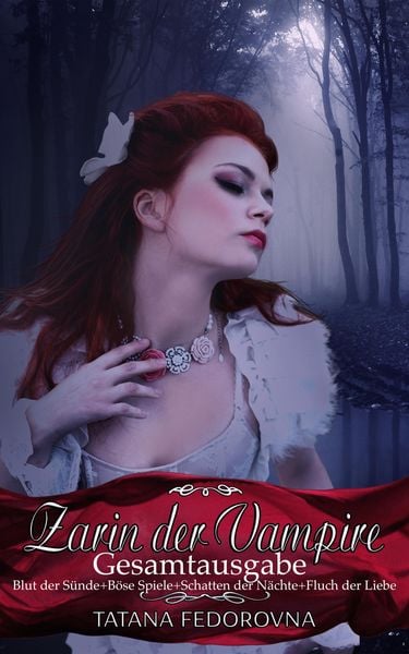 Produktbild: Zarin der Vampire - Die Gesamtausgabe: Russland und selbst der Zar k&ouml;nnen fallen, doch das Haus Romanow ist unsterblich