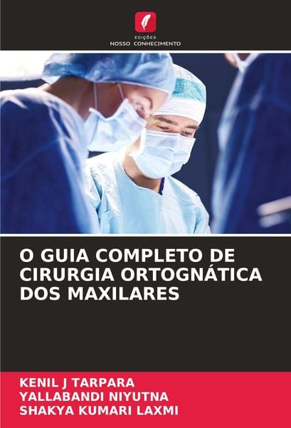 Produktbild: O Guia Completo De Cirurgia Ortogn&aacute;tica Dos Maxilares