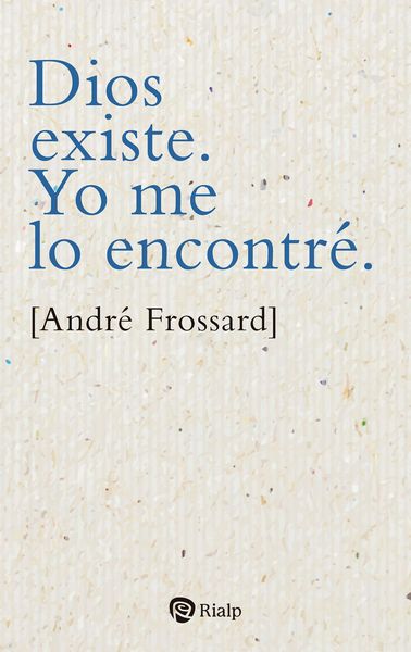 Produktbild: Dios existe. Yo me lo encontr&eacute;