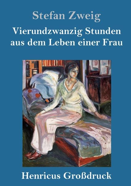 Produktbild: Vierundzwanzig Stunden aus dem Leben einer Frau (Gro&szlig;druck)
