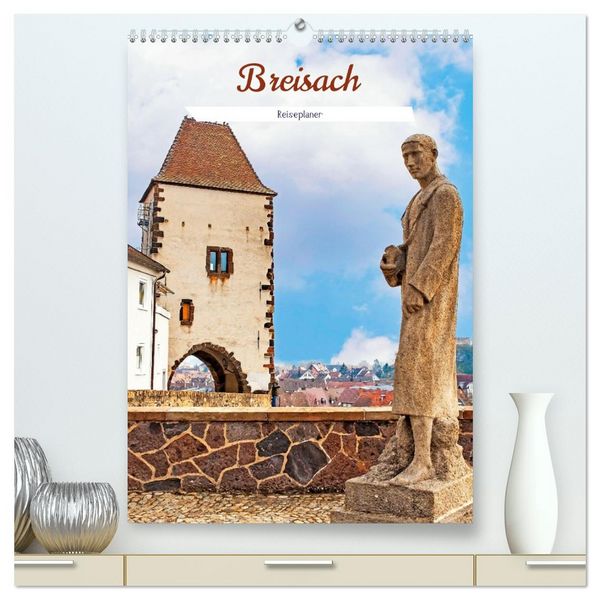 Produktbild: Breisach - Reiseplaner (hochwertiger Premium Wandkalender 2026 DIN A2 hoch), Kunstdruck in Hochglanz