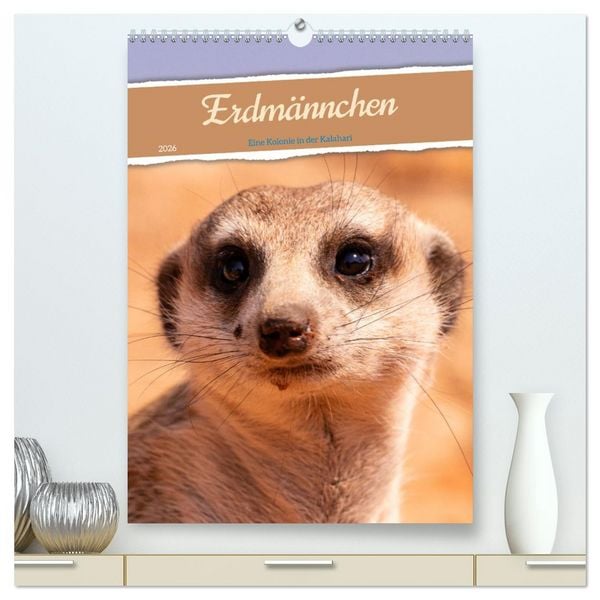 Erdmännchen - Eine Kolonie in der Kalahari (hochwertiger Premium Wandkalender 2026 DIN A2 hoch), Kunstdruck in Hochglanz
