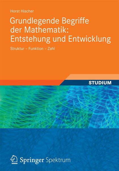 Produktbild: Grundlegende Begriffe der Mathematik: Entstehung und Entwicklung