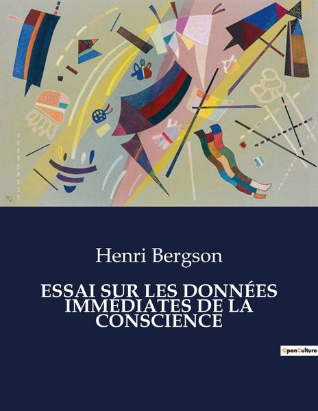 Produktbild: Essai Sur Les Donn&eacute;es Imm&eacute;diates De La Conscience