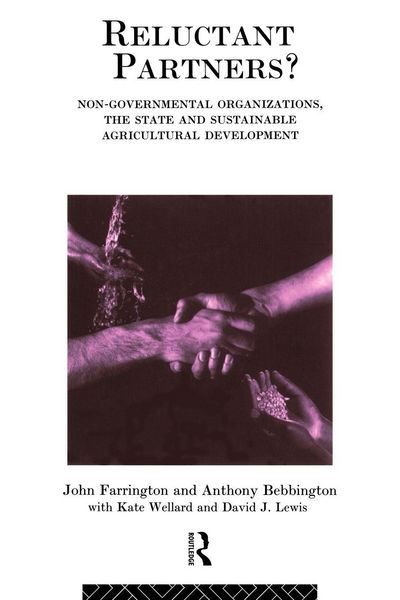 Produktbild: Reluctant Partners? Non-Governmental Organizations, the State and Sustainable Agricultural Development