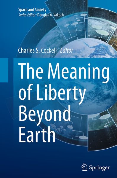 Produktbild: The Meaning of Liberty Beyond Earth