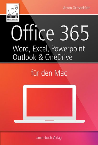 Produktbild: Office 365 f&uuml;r den Mac - Microsoft Word, Excel, Powerpoint und Outlook