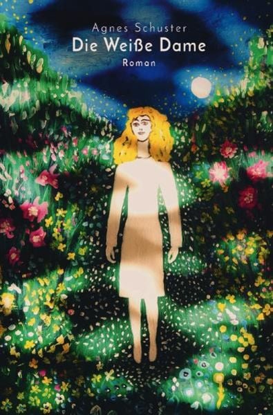 Die weiße Dame, Taschenbuch von Agnes Schuster, Epubli, 9783746779058