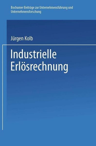 Produktbild: Industrielle Erl&ouml;srechnung - Grundlagen und Anwendung