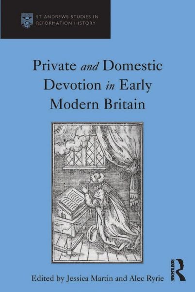 Produktbild: Private and Domestic Devotion in Early Modern Britain