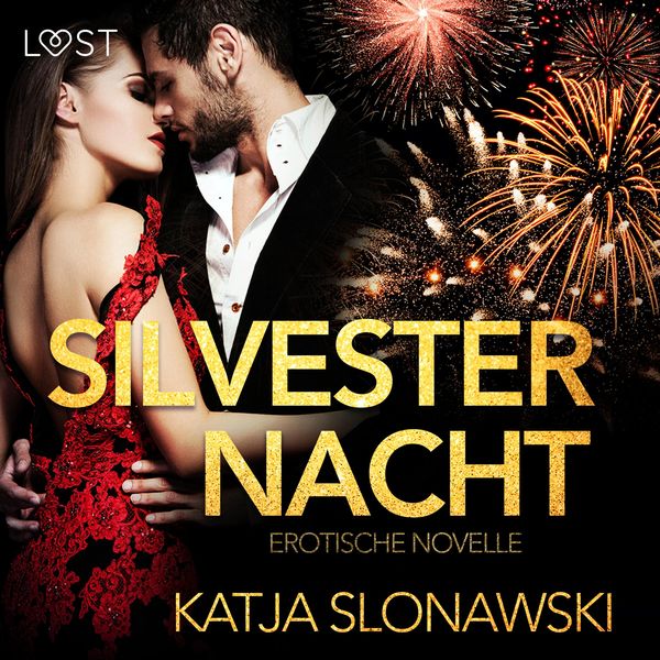Produktbild: Silvesternacht: Erotische Novelle (Ungek&uuml;rzt)