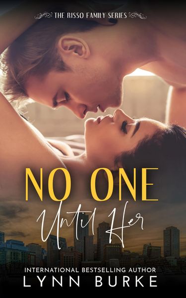 Produktbild: No One Until Her: A Steamy BDSM Contemporary Romance (Risso Family Contemporary Romance Series, #6)