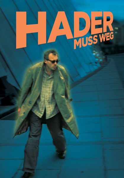 Hader - Hader muss weg