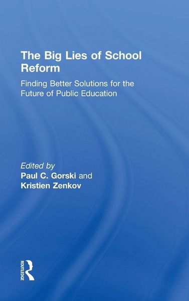 Produktbild: The Big Lies of School Reform