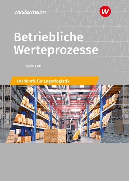 Betriebliche Werteprozesse, Taschenbuch von Volker Barth,Dominik Barth, Westermann Berufliche Bildung, 978-3-427-31691-6