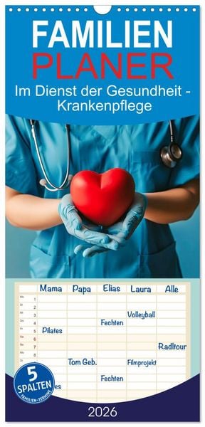 Produktbild: Familienplaner 2026 - Im Dienst der Gesundheit - Krankenpflege mit 5 Spalten (Wandkalender, 21 x 45 cm) CALVENDO