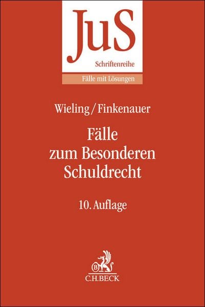 Fälle zum Besonderen Schuldrecht, Taschenbuch von Hans Josef Wieling , Thomas Finkenauer , Heinrich Honsell, C.H. Beck, 9783406828461