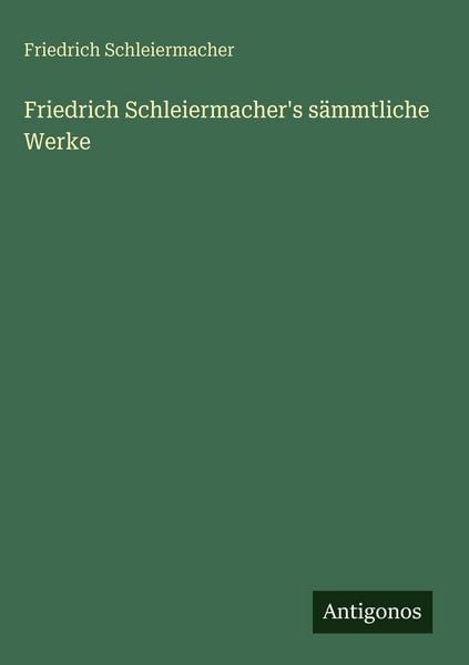 Produktbild: Friedrich Schleiermacher's s&auml;mmtliche Werke