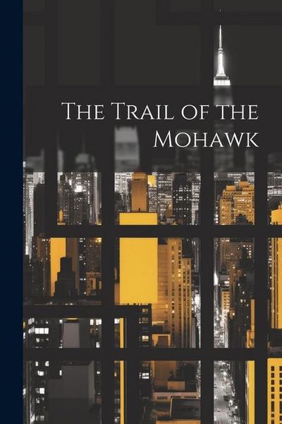 Produktbild: The Trail of the Mohawk