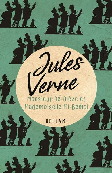 Monsieur Ré-Dièze et Mademoiselle Mi-Bémol, Taschenbuch von Jules Verne, Reclam, Philipp, 978-3-15-019977-0