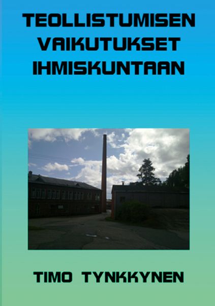 Produktbild: Teollistumisen vaikutukset ihmiskuntaan