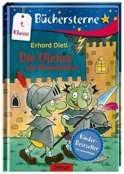 Die Olchis auf Klassenfahrt / Die Olchis Büchersterne Bd.9, Gebundene Ausgabe von Erhard Dietl, Oetinger