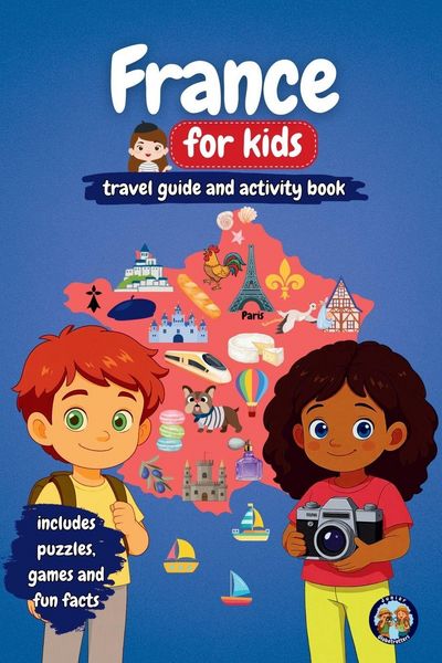 Produktbild: France for Kids - Travel Guide and Activity Book