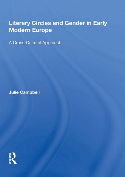 Produktbild: Literary Circles and Gender in Early Modern Europe