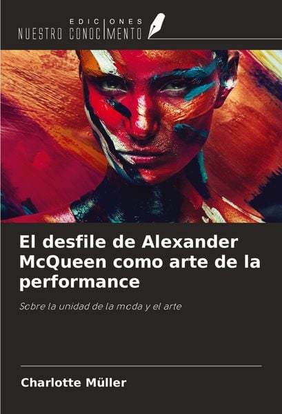 Produktbild: El desfile de Alexander McQueen como arte de la performance