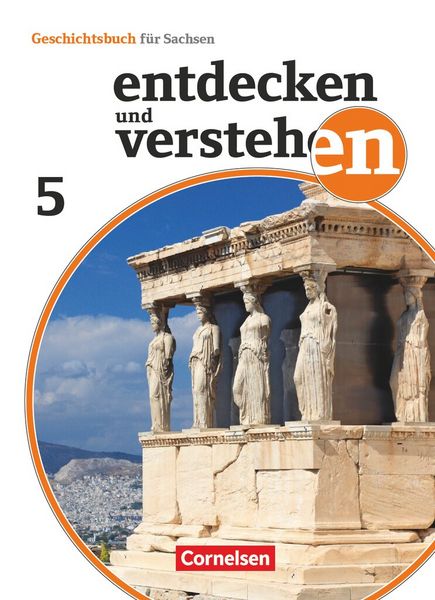 Entdecken und verstehen - Geschichtsbuch - Sachsen - Ausgabe ab 2019 - 5. Schuljahr, Taschenbuch von Caroline Heber,Kerstin Herrmann-Nitz,Michael