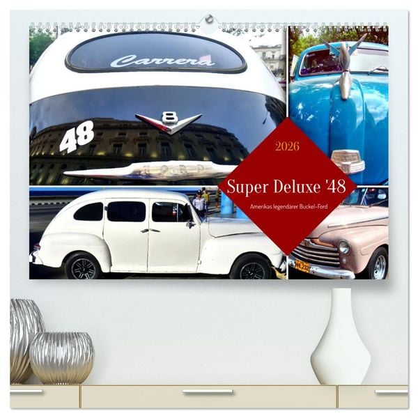 Produktbild: Super Deluxe '48 - Amerikas legend&auml;rer Buckel-Ford (hochwertiger Premium Wandkalender 2026 DIN A2 quer), Kunstdruck in Hochglanz
