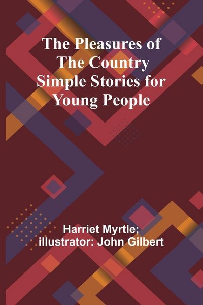 Produktbild: The Pleasures of the Country Simple Stories for Young People