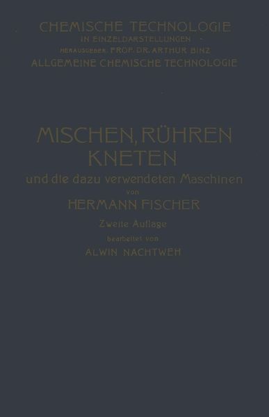 Mischen Rühren, Kneten und die Dazu Verwendeten Maschinen