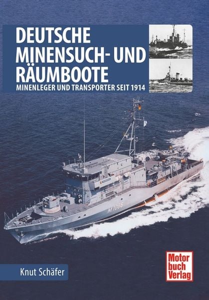Deutsche Minensuch- und Räumboote, Gebundene Ausgabe von Knut Schäfer, Motorbuch Verlag, 978-3-613-04422-7