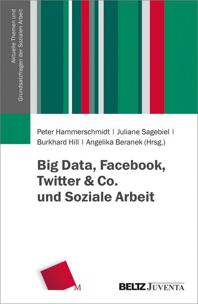 Produktbild: Big Data, Facebook, Twitter & Co. und Soziale Arbeit