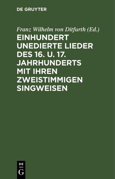 Produktbild: Einhundert unedierte Lieder des 16. u. 17. Jahrhunderts mit ihren zweistimmigen Singweisen